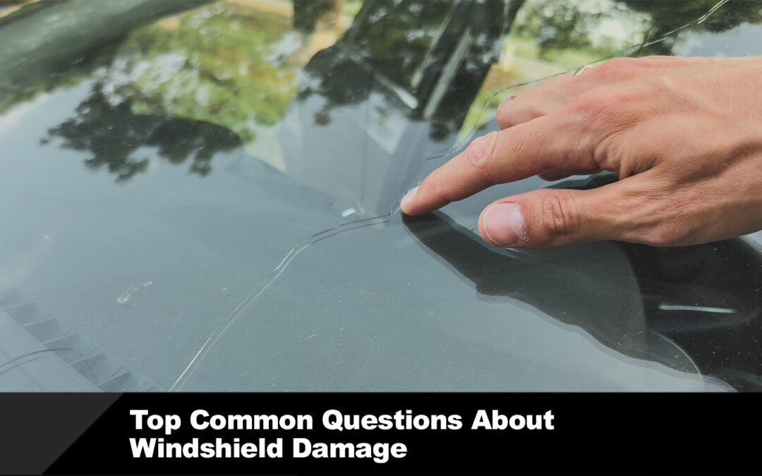 Top Common Questions About Windshield Damage